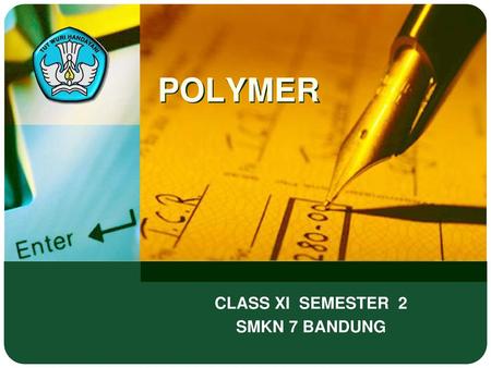 CLASS XI SEMESTER 2 SMKN 7 BANDUNG