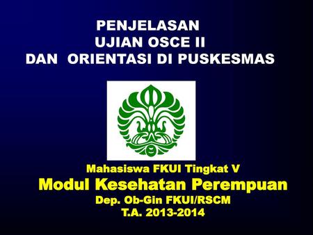 Mahasiswa FKUI Tingkat V Modul Kesehatan Perempuan