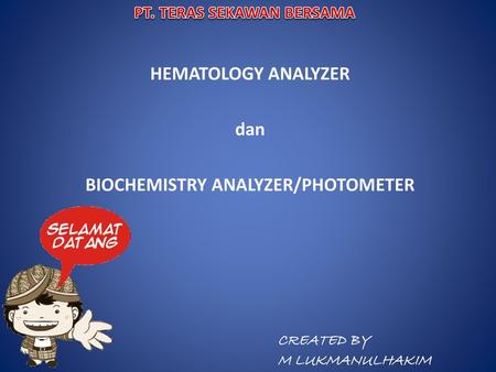 PT. TERAS SEKAWAN BERSAMA BIOCHEMISTRY ANALYZER/PHOTOMETER