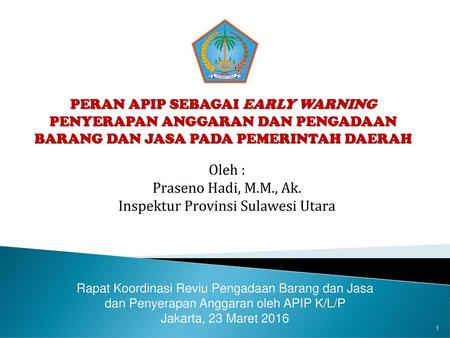 Praseno Hadi, M.M., Ak. Inspektur Provinsi Sulawesi Utara