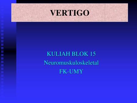KULIAH BLOK 15 Neuromuskuloskeletal FK-UMY