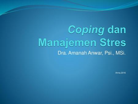 Coping dan Manajemen Stres