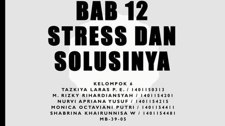 BAB 12 STRESS DAN SOLUSINYA