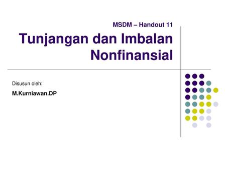 MSDM – Handout 11 Tunjangan dan Imbalan Nonfinansial