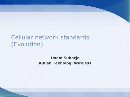 Cellular network standards (Evolution)