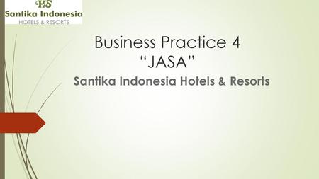 Business Practice 4 “JASA”