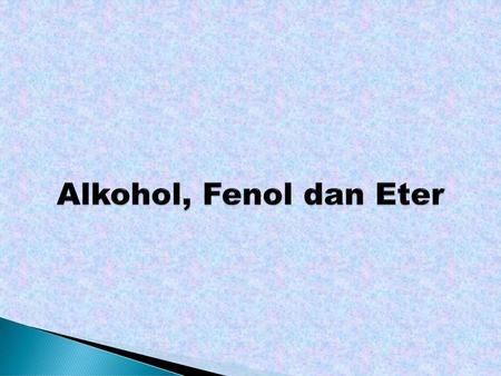 Alkohol, Fenol dan Eter.