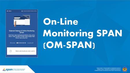 On-Line Monitoring SPAN (OM-SPAN).