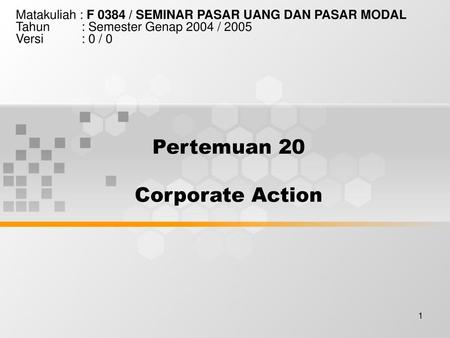 Pertemuan 20 Corporate Action