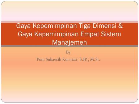 By Poni Sukaesih Kurniati, S.IP., M.Si.