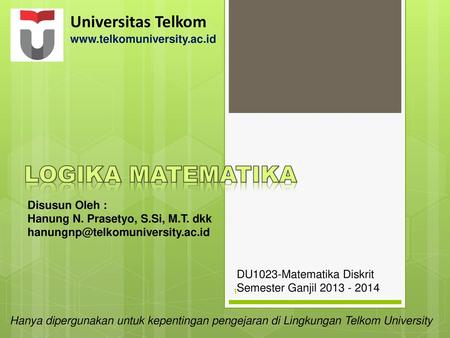 LOGIKA MATEMATIKA Universitas Telkom