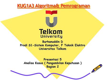 KUG1A3 Algoritma& Pemrograman