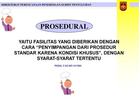 DIREKTORAT PERENCANAAN PENERIMAAN-SUBDIT PENYULUHAN