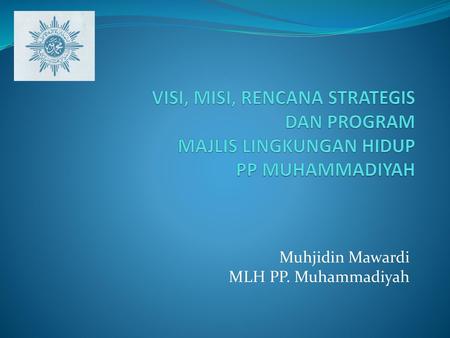Muhjidin Mawardi MLH PP. Muhammadiyah