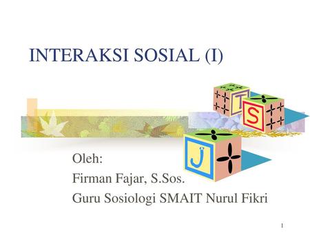 Oleh: Firman Fajar, S.Sos. Guru Sosiologi SMAIT Nurul Fikri