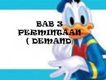 BAB 3 PERMINTAAN ( DEMAND)
