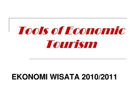 Tools of Economic Tourism