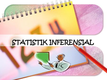 STATISTIK INFERENSIAL