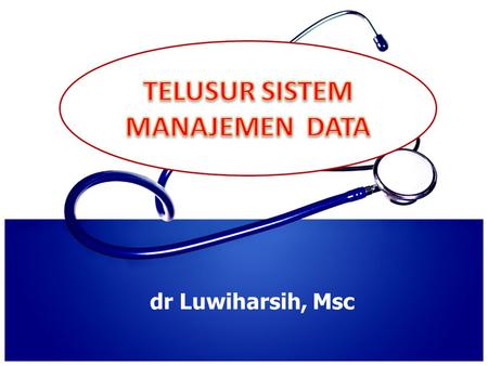 Dr Luwiharsih, Msc. 2 Merupakan metodologi yang dipergunakan KARS untuk melakukan survei on-site dng standar akreditasi versi 2012 Melalui telusur diharapkan.