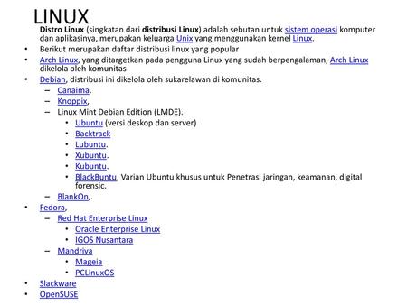 LINUX Berikut merupakan daftar distribusi linux yang popular