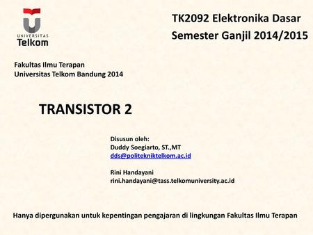 TRANSISTOR 2 TK2092 Elektronika Dasar Semester Ganjil 2014/2015