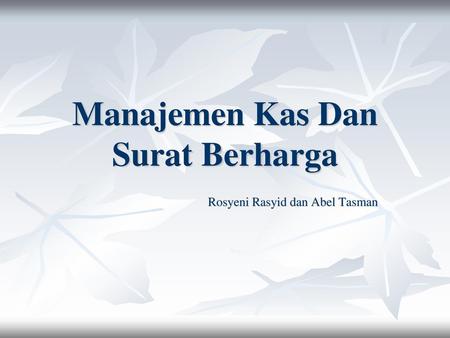 Manajemen Kas Dan Surat Berharga