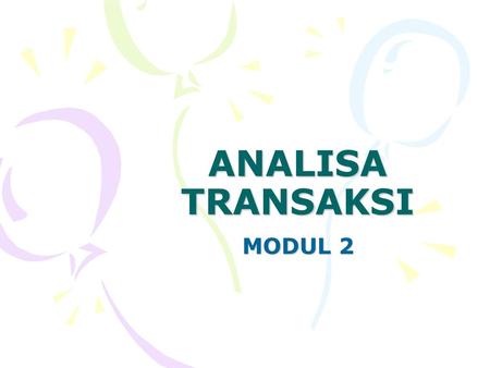 ANALISA TRANSAKSI MODUL 2.