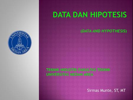 DATA DAN HIPOTESIS (DATA AND HYPOTHESIS)
