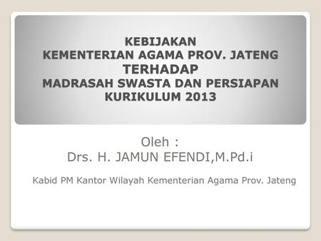 Oleh : Drs. H. JAMUN EFENDI,M.Pd.i