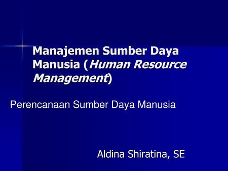 Manajemen Sumber Daya Manusia (Human Resource Management)