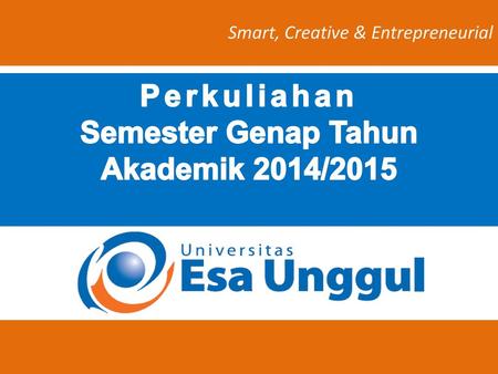 Perkuliahan Semester Genap Tahun Akademik 2014/2015