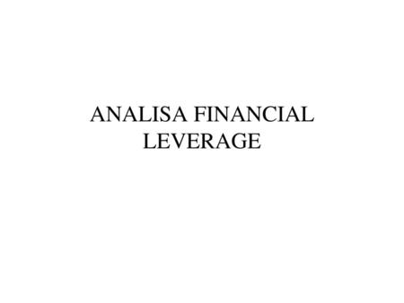 ANALISA FINANCIAL LEVERAGE