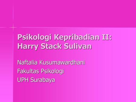 Psikologi Kepribadian II: Harry Stack Sulivan