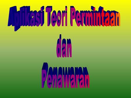 Aplikasi Teori Permintaan