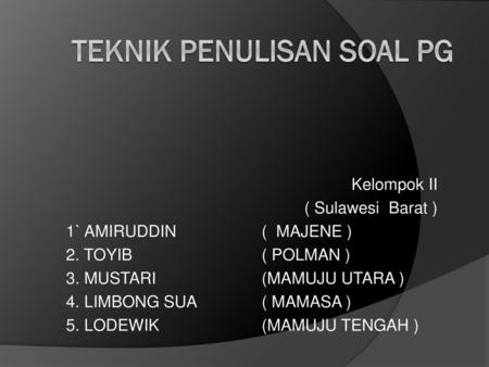 TEKNIK PENULISAN SOAL PG