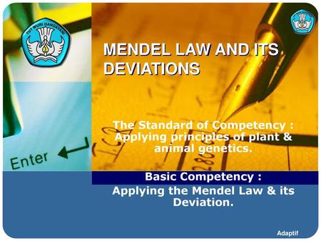 MENDEL LAW AND ITS DEVIATIONS