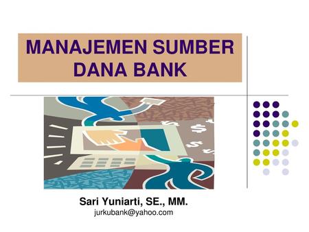 MANAJEMEN SUMBER DANA BANK