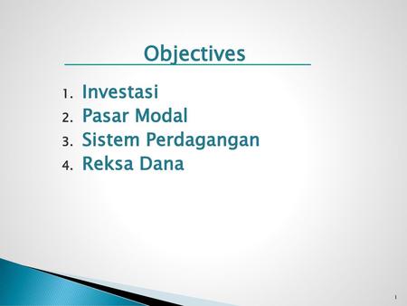 Objectives Investasi Pasar Modal Sistem Perdagangan Reksa Dana.