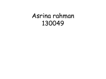Asrina rahman 130049.