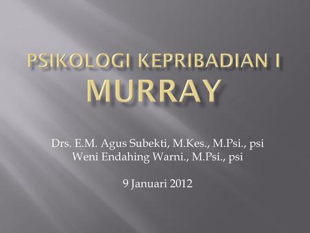 Psikologi kepribadian I MURRAY