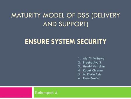 Maturity Model of DS5 (Delivery and Support) Ensure System Security