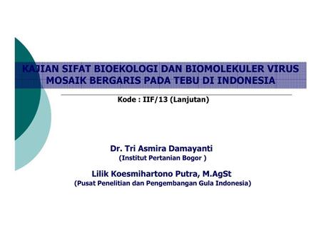 KAJIAN SIFAT BIOEKOLOGI DAN BIOMOLEKULER VIRUS