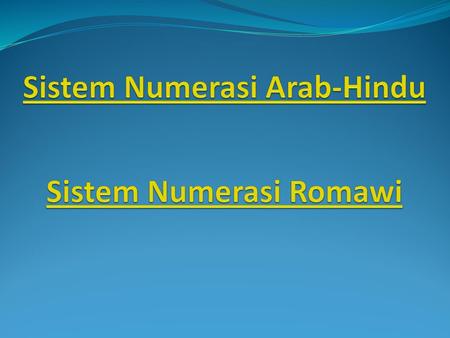 Sistem Numerasi Arab-Hindu