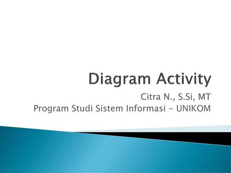 Citra N., S.Si, MT Program Studi Sistem Informasi - UNIKOM