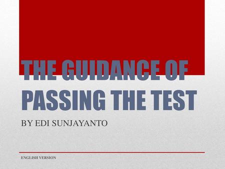 THE GUIDANCE OF PASSING THE TEST