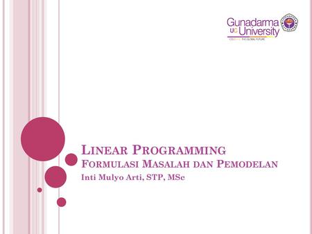 Linear Programming Formulasi Masalah dan Pemodelan