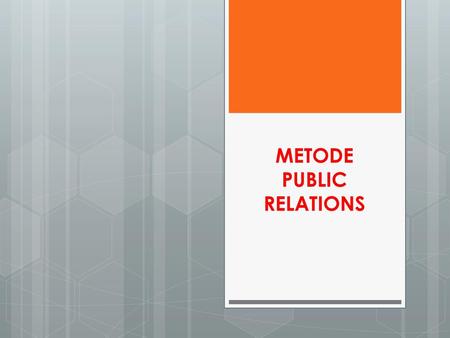 METODE PUBLIC RELATIONS