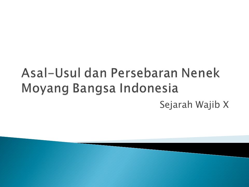 Soal Sejarah Materi Asal Usul Nenek Moyang Bangsa Indonesia