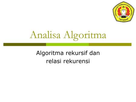 Algoritma rekursif dan relasi rekurensi