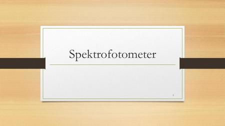 Spektrofotometer.
